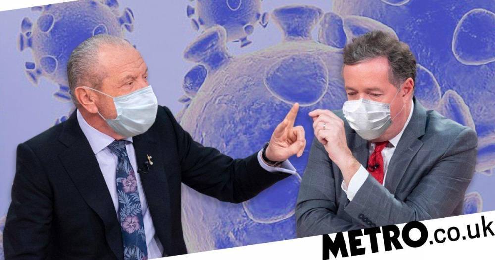 Piers Morgan - Alan Sugar - Piers Morgan no longer friends with Lord Alan Sugar over coronavirus response: ‘It’s gone beyond a joke’ - metro.co.uk - Britain