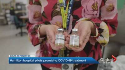 Ontario hospital pilot program puts promising COVID-19 treatment to the test - globalnews.ca - county Hamilton