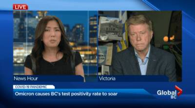 Keith Baldrey - Omicron variant affects B.C.’s COVID-19 positivity rate - globalnews.ca
