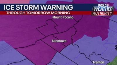 Weather Authority: Ice Storm Warning in effect for parts of region - fox29.com - county Lehigh - county Valley - Jersey - county Berks