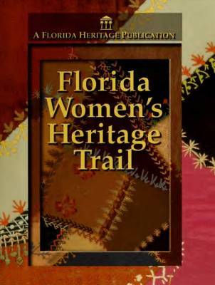 Sunshine State - Important Central Florida sites in women’s history - clickorlando.com - state Florida - county Flagler - county Brevard - county Garden