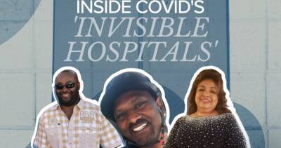 Inside COVID’s‘InvisibleHospitals’— where the sickest fight to go home - globalnews.ca - Canada