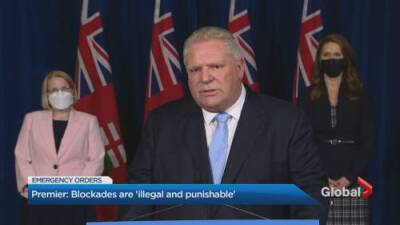 Doug Ford - Ontario declares state of emergency amid ongoing protests - globalnews.ca - county Windsor