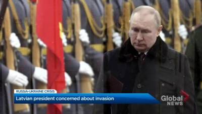 Mercedes Stephenson - Latvian president concerned about Russia expanding invasion - globalnews.ca - Russia - Latvia - Ukraine