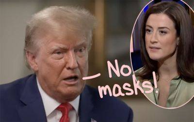 Donald Trump - Mark Meadows - Cassidy Hutchinson - The Reason Donald Trump Hated COVID Masks Was Because They Messed Up His Makeup! - perezhilton.com - New York - state Arizona - state Oklahoma - county Tulsa